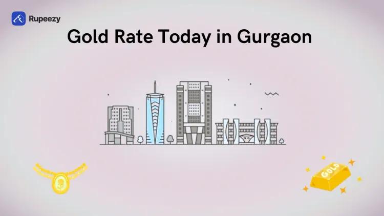 Gold Rate Today in Gurgaon - Price of 22K & 24K Gold Rate Today