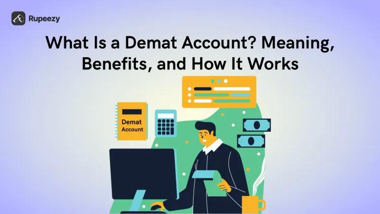 What Is a Demat Account? Meaning, Benefits, and How It Works