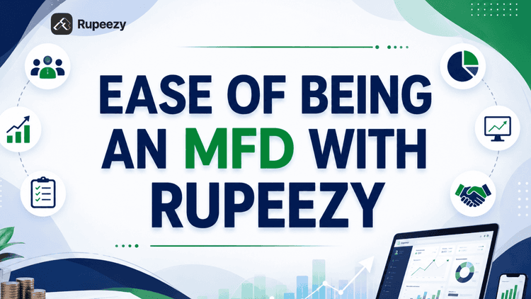 Ease of Being an MFD with Rupeezy