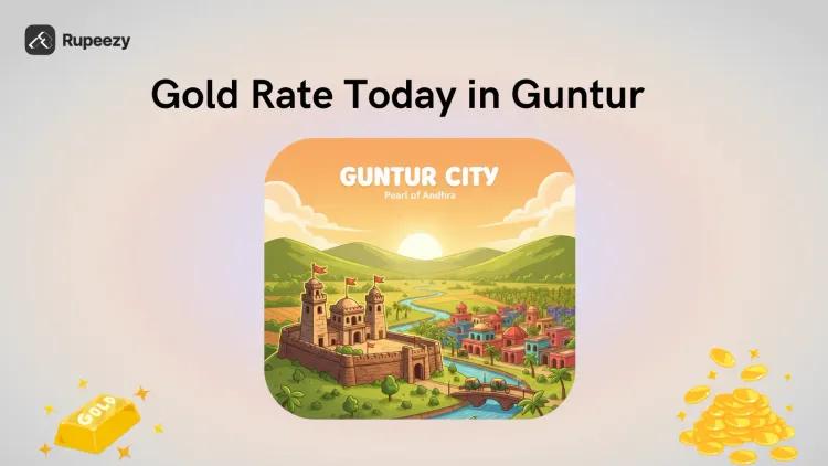 Gold Rate Today in Guntur