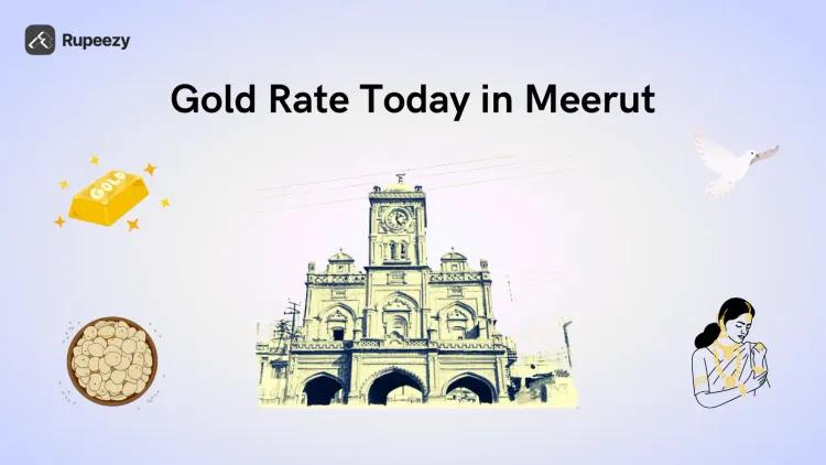 Gold Rate Today in Meerut