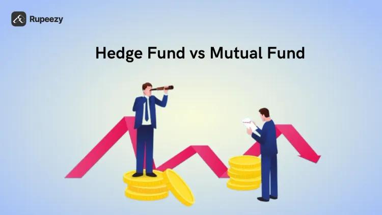 Hedge Fund vs Mutual Fund