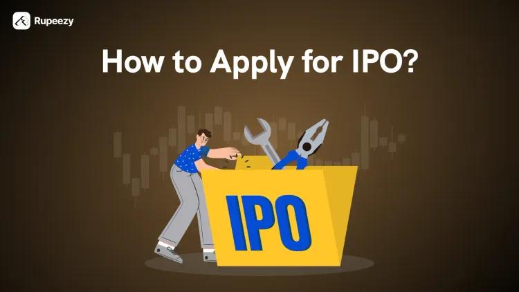 How to Apply for an IPO Online – Step-by-Step Process	