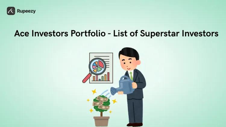 Ace Investors Portfolio - List of Superstar Investors
