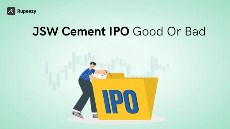 Is JSW Cement IPO Good or Bad – Detailed Review