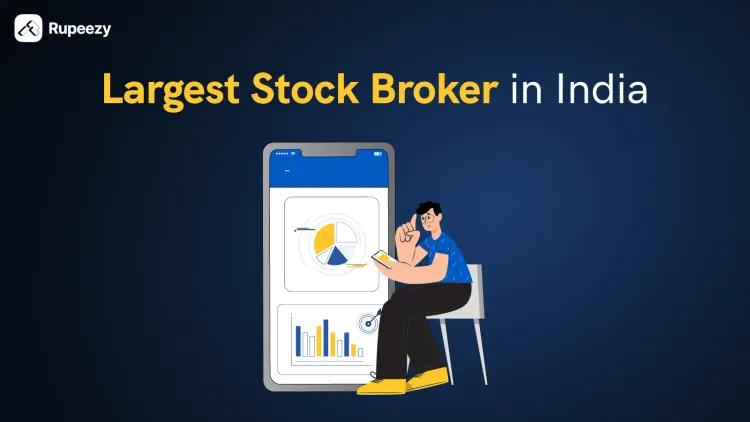 Largest Stock Brokers in India 2025