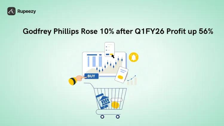 Godfrey Phillips Hits 10% Upper Circuit After 56% Profit Jump in Q1FY26