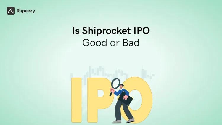 Is Shiprocket IPO Good or Bad – Detailed Review