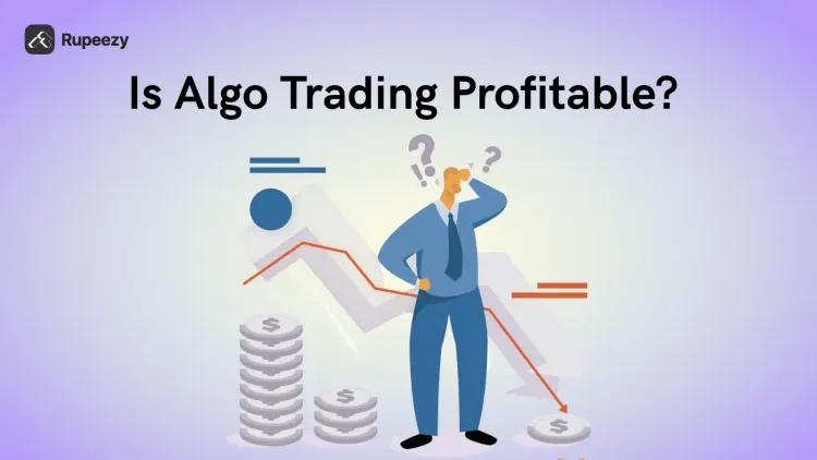 Is Algo Trading Profitable? 