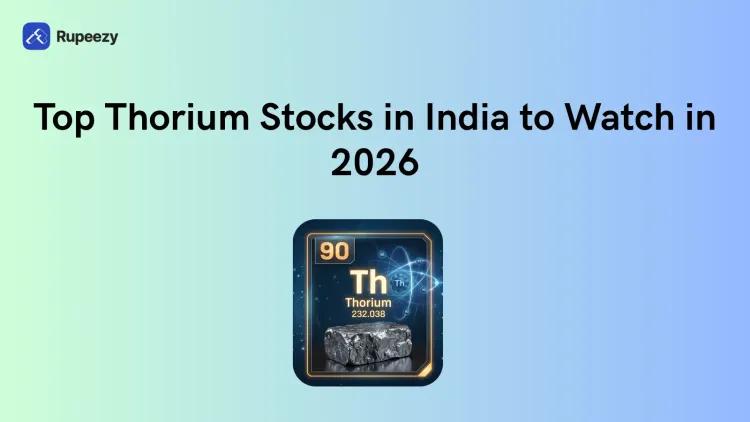 Top Thorium Stocks in India to Watch in 2026
