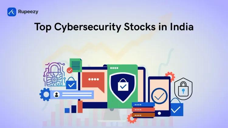 Top Cybersecurity Stocks in India