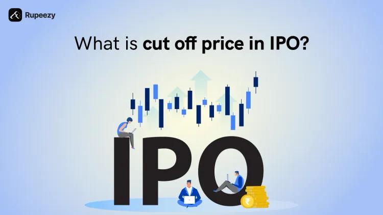 What is Cut-off Price in IPO - Meaning and Example 