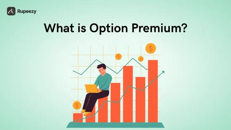 What is Option Premium?