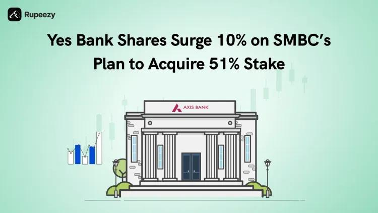 Yes Bank share jumps 10% after Japan’s SMBC plans to acquire 51% stake