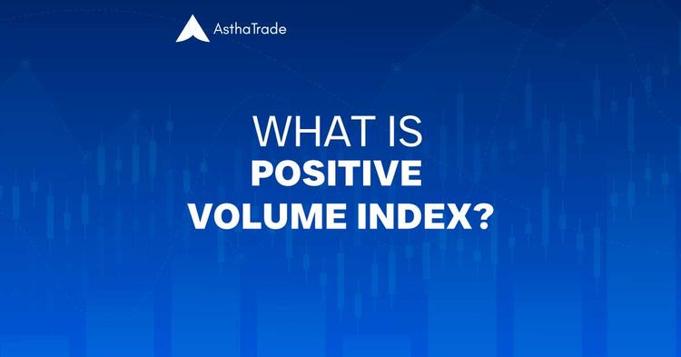 PVI: Positive Volume Index Calculation, Indicator & Example | Rupeezy