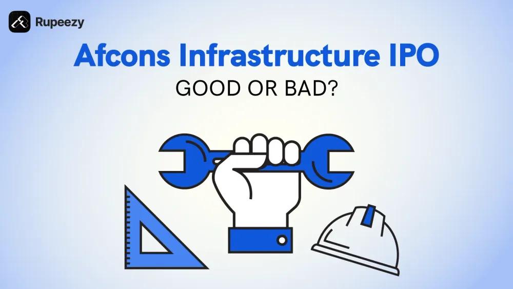 Is Afcons Infrastructure IPO Good or Bad - Detailed Review