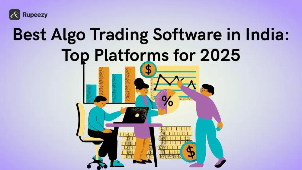 Best Algo Trading Software in India: Top Platforms for 2025
