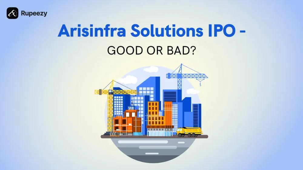 Is Arisinfra Solutions IPO Good or Bad? - Detailed Review