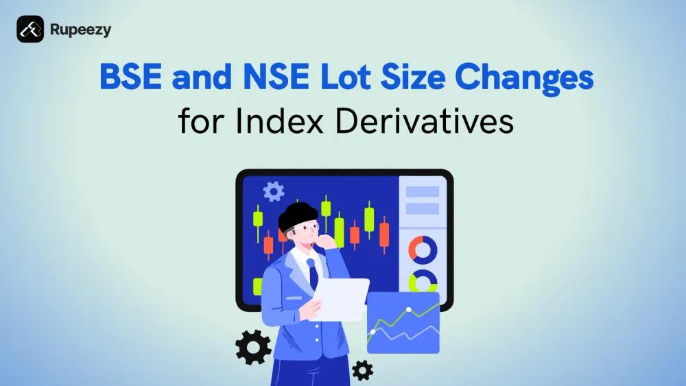 BSE and NSE Lot Size Changes for Index Derivatives