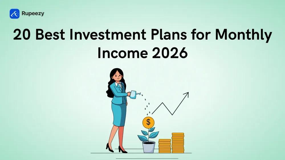20 Best Investment Plans for Monthly Income 2026