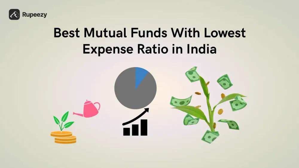 Best Mutual Funds With Lowest Expense Ratio in India
