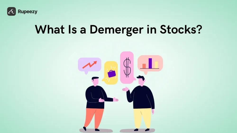 What Is a Demerger in Stocks?