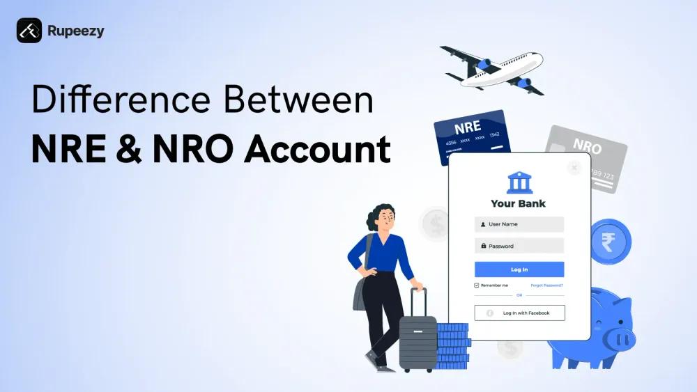 Difference Between NRE and NRO Account