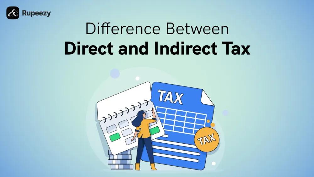 Difference between direct and indirect taxes