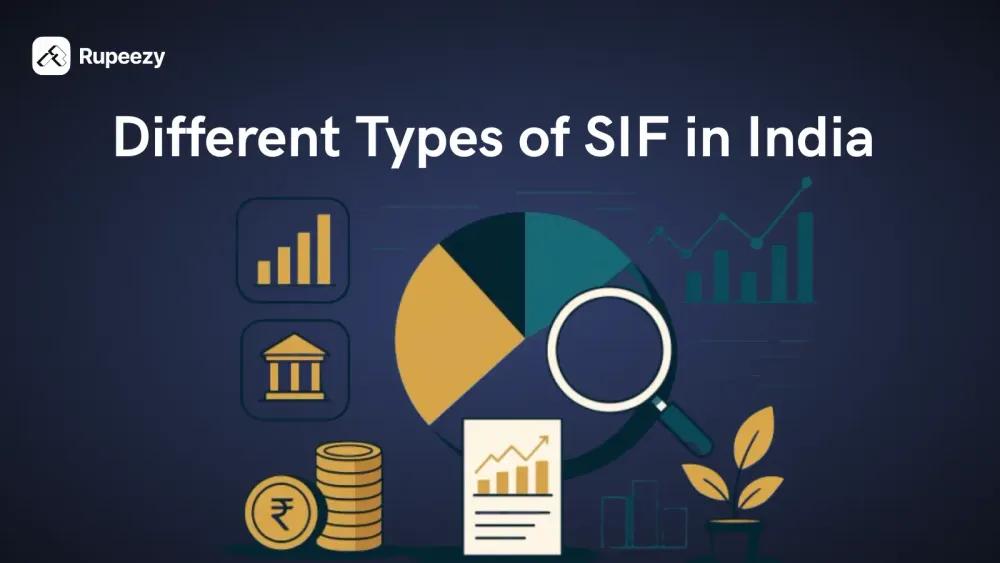 Different Types of SIF in India Complete Overview