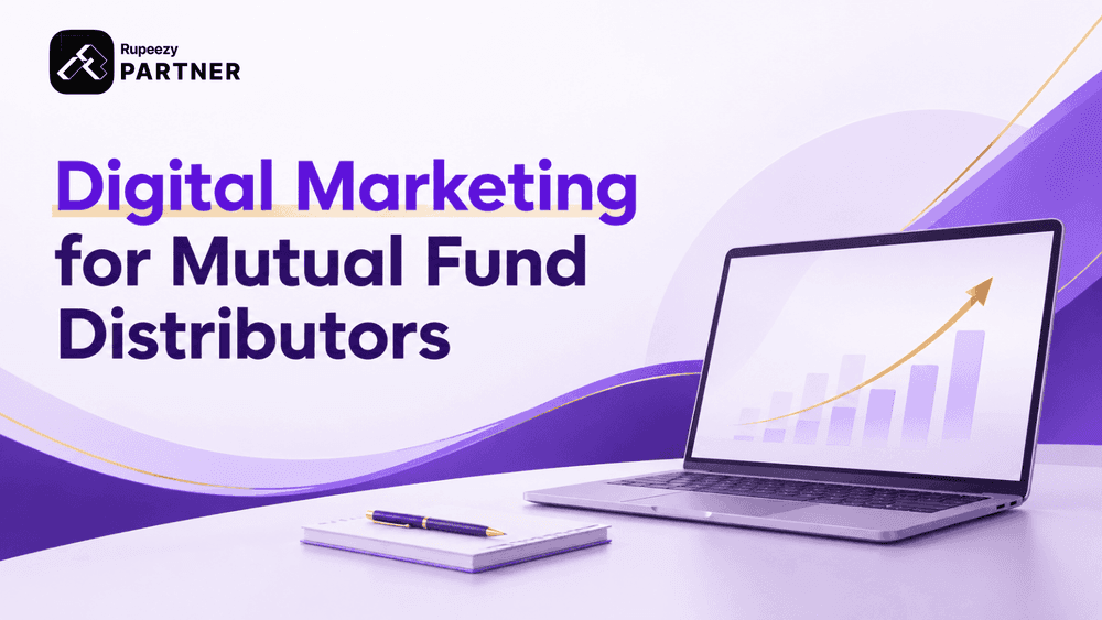 Digital Marketing for Mutual Fund Distributors