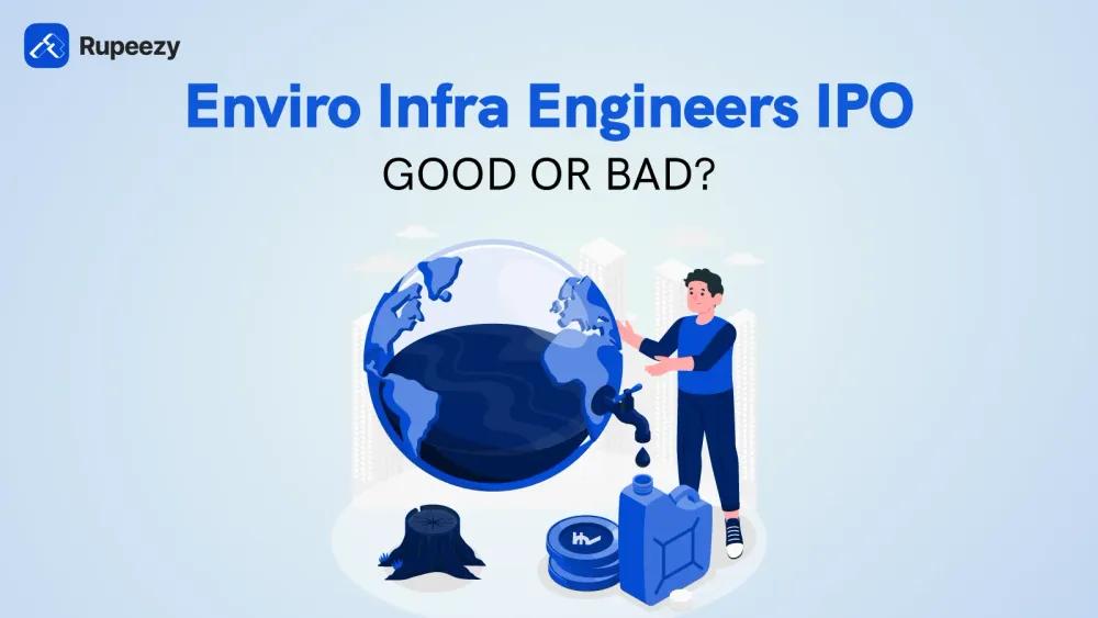 Enviro Infra Engineers IPO - Good or Bad