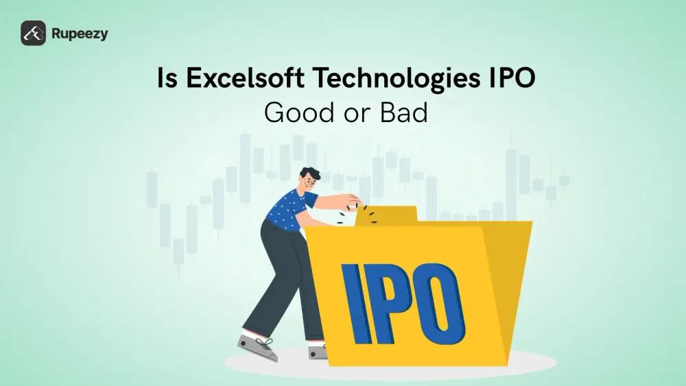 Is Excelsoft Technologies IPO Good or Bad – Detailed Review