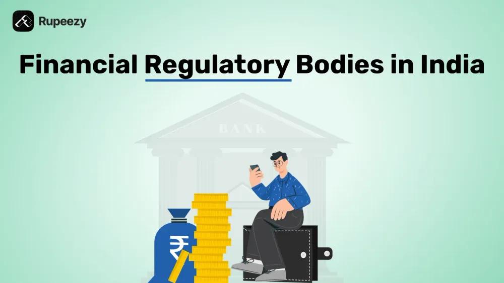 Financial Regulatory Bodies in India