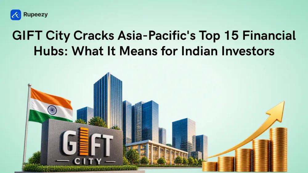 GIFT City Cracks Asia-Pacific's Top 15 Financial Hubs: What It Means for Indian Investors
