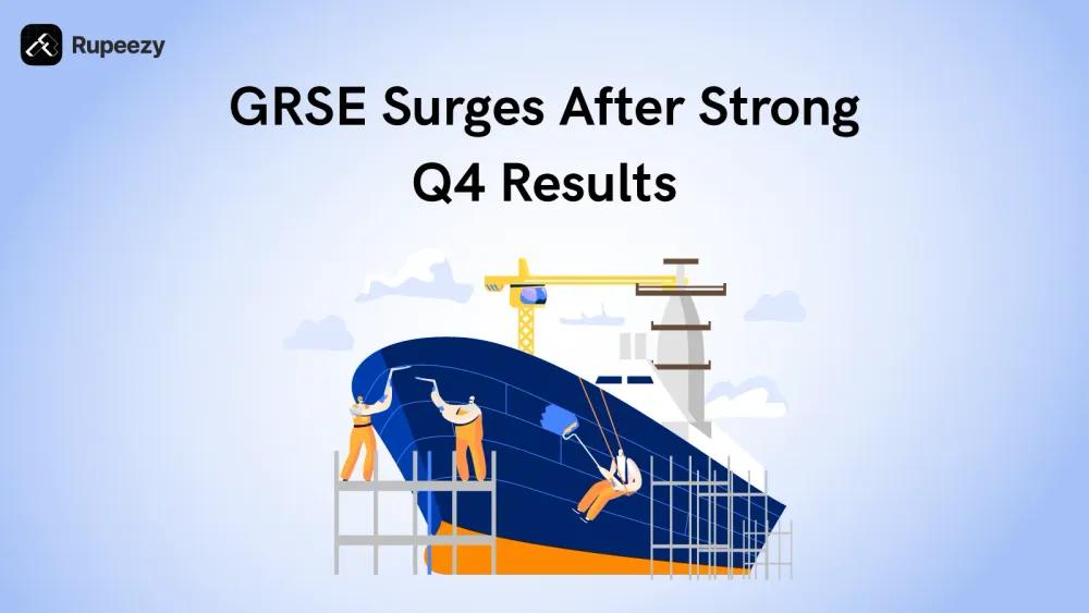 GRSE Shares Rise 18% After Robust Q4 FY25 Results