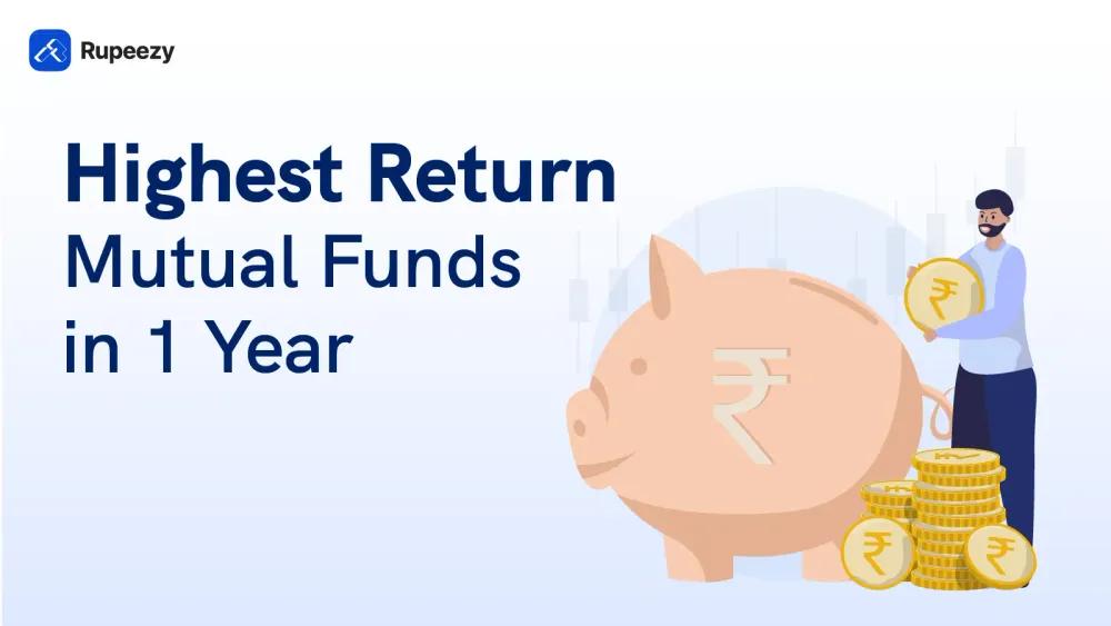 Highest Return Mutual Funds in 1 Year