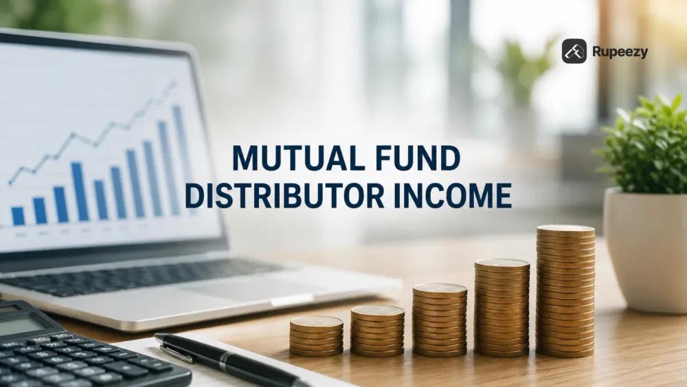How Mutual Fund Distributor Earnings Really Work in India