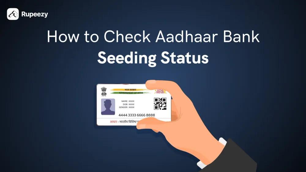 How to Check Aadhaar Bank Seeding Status