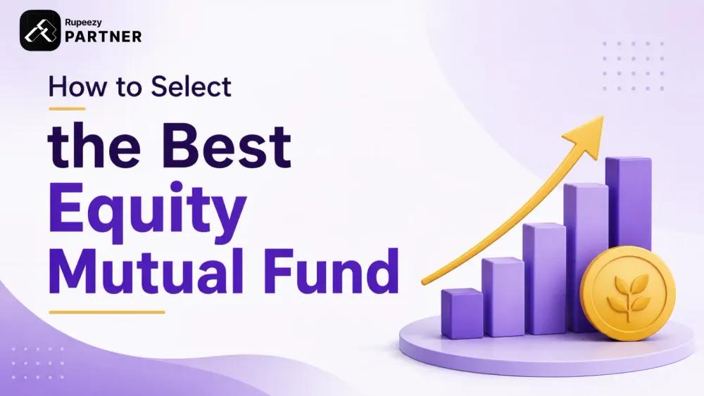 How to Select the Best Equity Mutual Fund