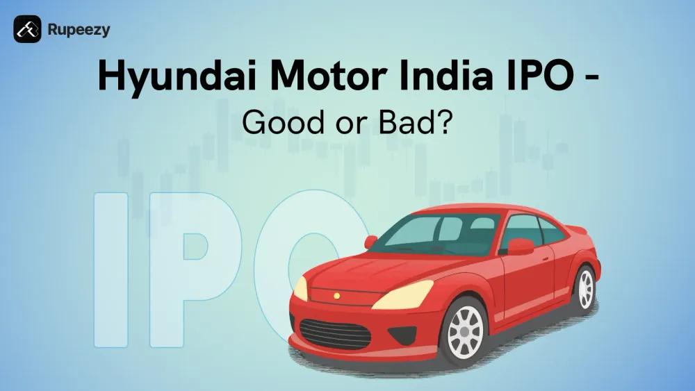 Is Hyundai Motor India IPO Good or Bad - Detailed Review