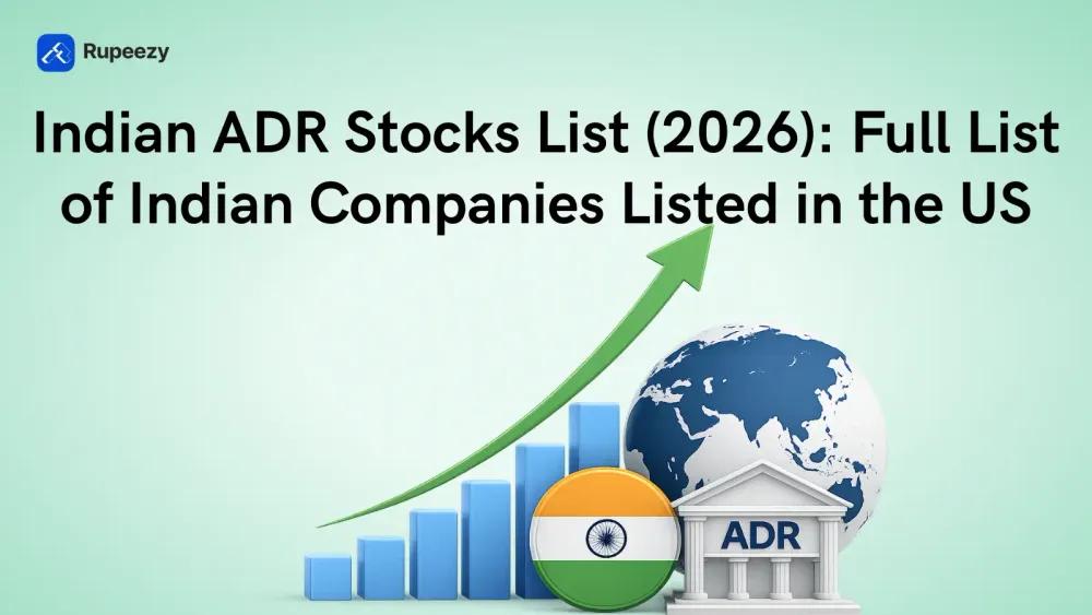 Indian ADR Stocks List (2026): Full List of Indian Companies Listed in the US