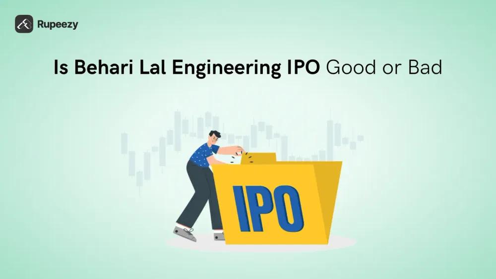 Is Behari Lal Engineering IPO Good or Bad - Detailed Review