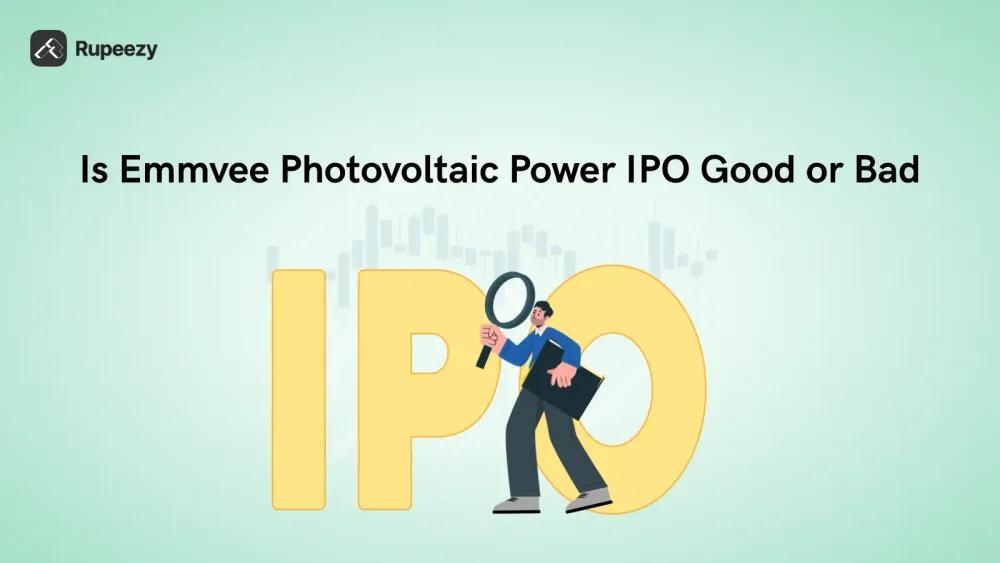 Is Emmvee Photovoltaic Power IPO Good or Bad