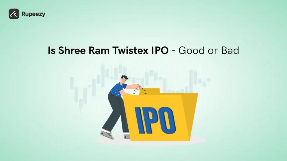 Is Shree Ram Twistex IPO a good or bad