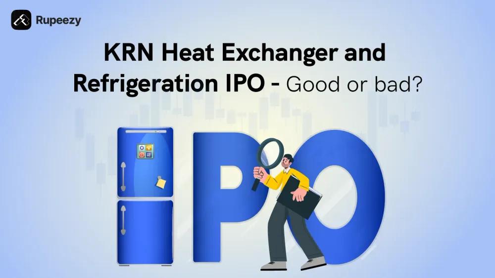 Is KRN Heat Exchanger IPO Good or Bad - Detailed Review