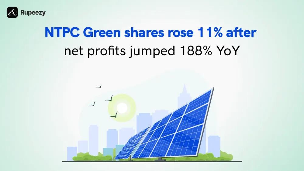 NTPC Green shares rose 11% after net profits jumped 188% YoY