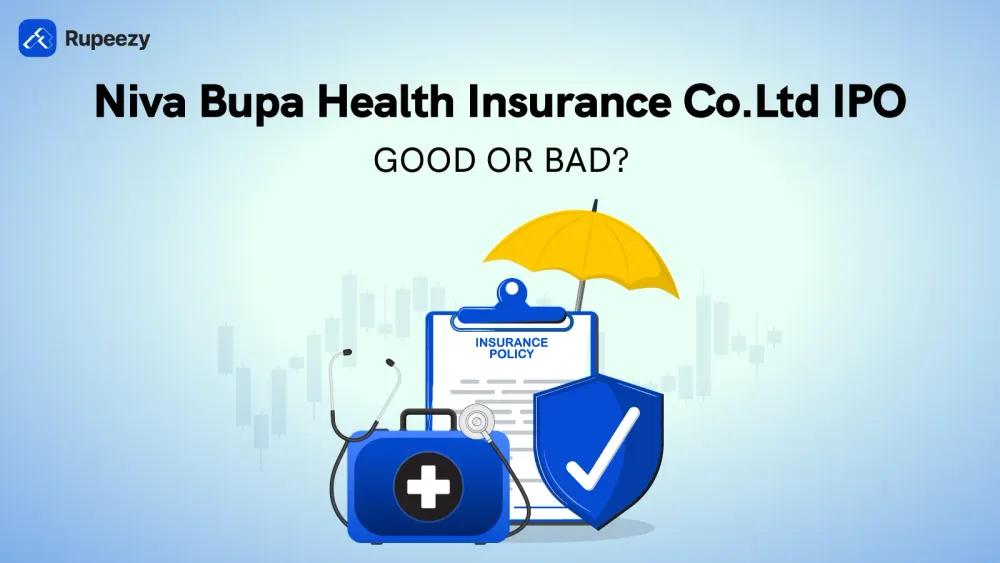 Niva Bupa Health Insurance IPO Good or Bad - Detailed Review