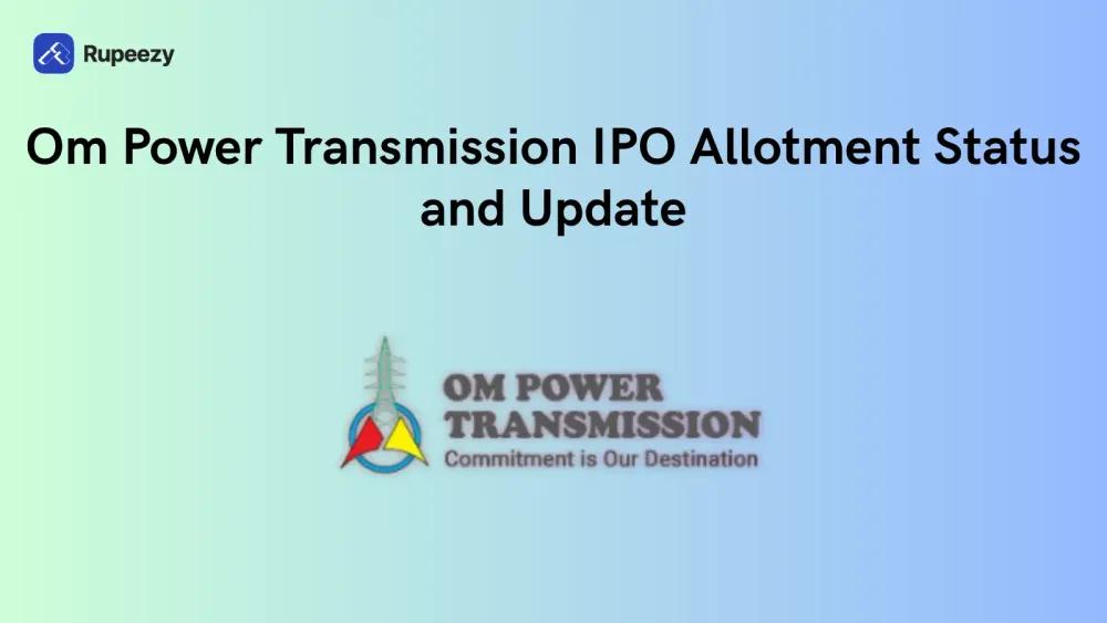 Om Power Transmission IPO Allotment Status Illustration