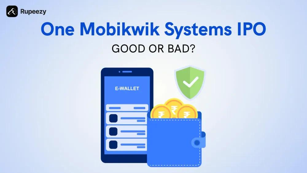 Is Mobikwik IPO Good or Bad - Detailed Review