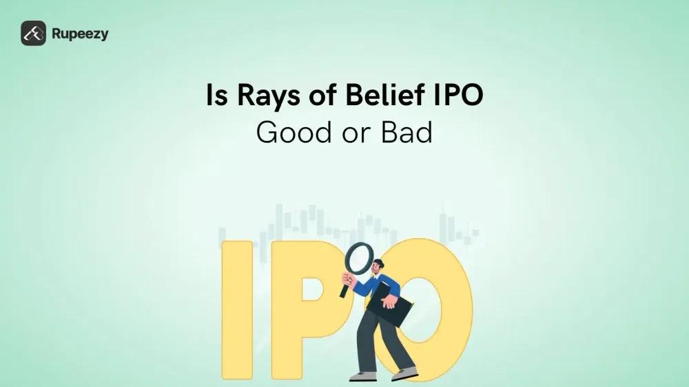 Is Rays of Belief IPO Good or Bad – Detailed Review